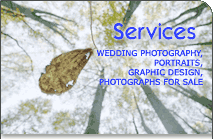 Offered services of Wedding Photography, Portraits, Graphic Design and Photographs for Sale